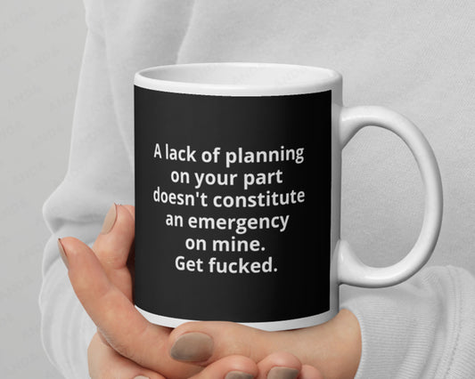 Lack of planning Mug