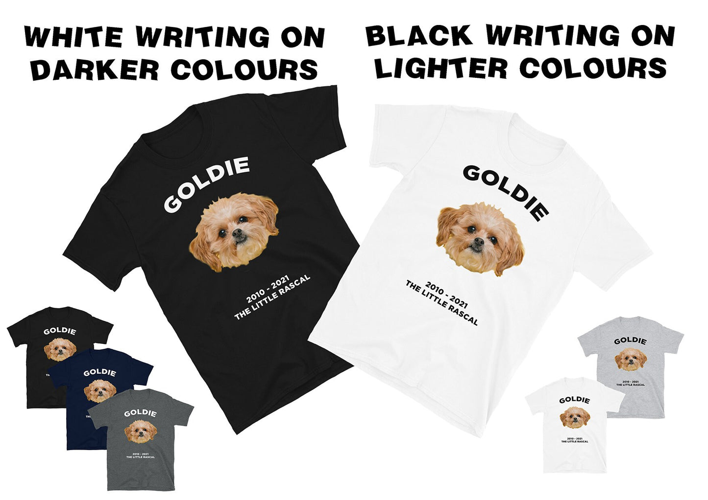 Custom Pet face and message on a Tee