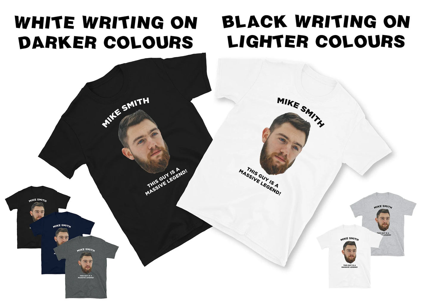 Custom face and message on a Tee