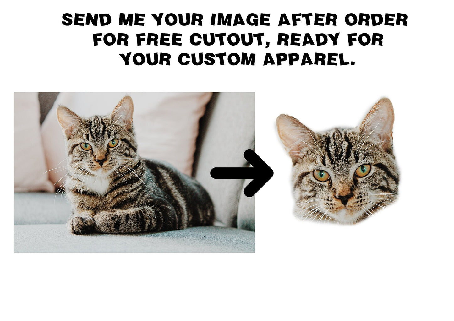 Custom Pet face and message on a Tee