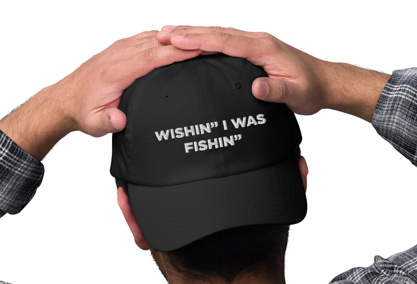 Fishing hat Wishin i was fishin'